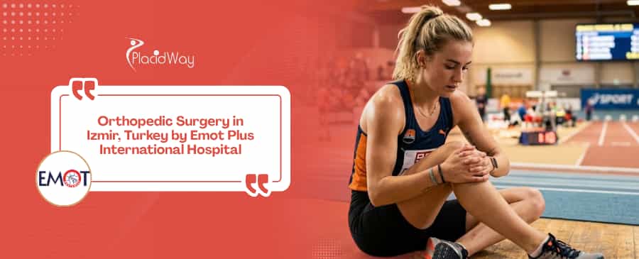 Emot Plus International Hospital Orthopedic Surgery Izmir Turkey