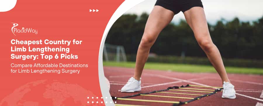 Cheapest Country for Limb Lengthening Surgery: Top 6 Picks in 2026