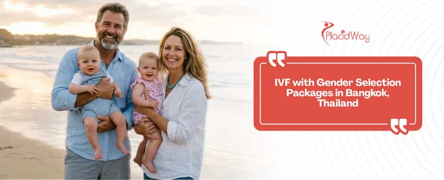 IVF with Gender Selection Packages in Bangkok, Thailand