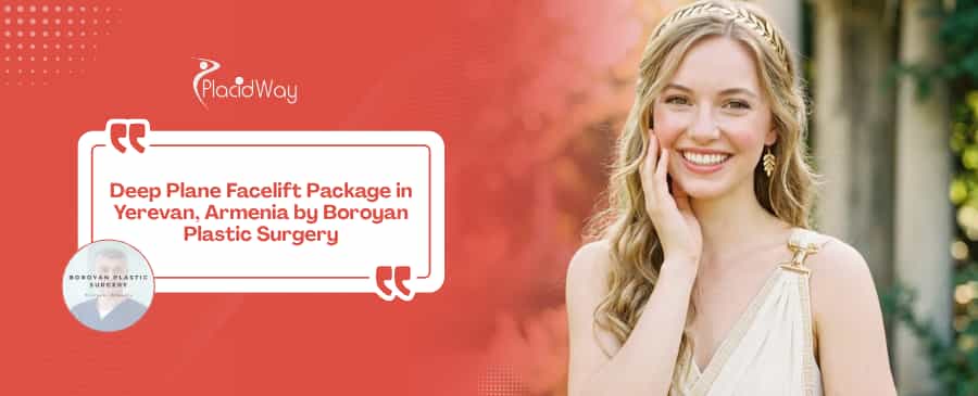 Deep Plane Facelift in Yerevan Armenia by Boroyan Plastic Surgery