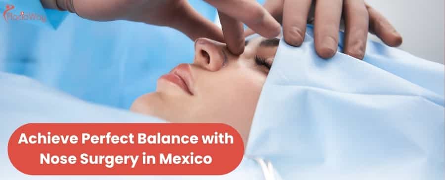 Nose surgery in Mexico