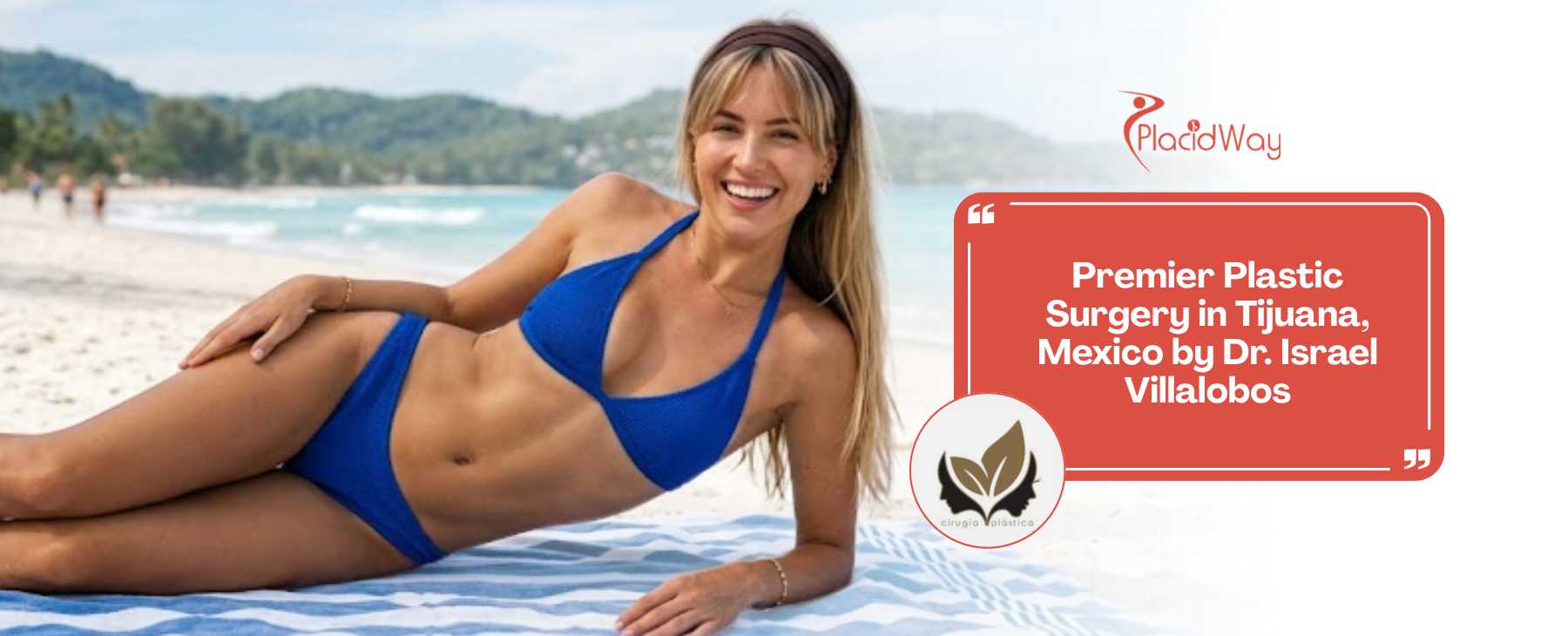 Premier Plastic Surgery in Tijuana Mexico by Dr. Israel Villalobos