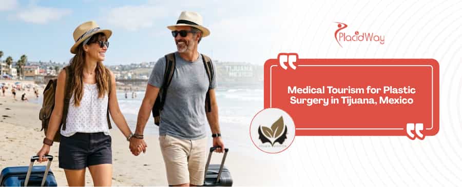 Medical Tourism for Plastic Surgery in Tijuana Mexico