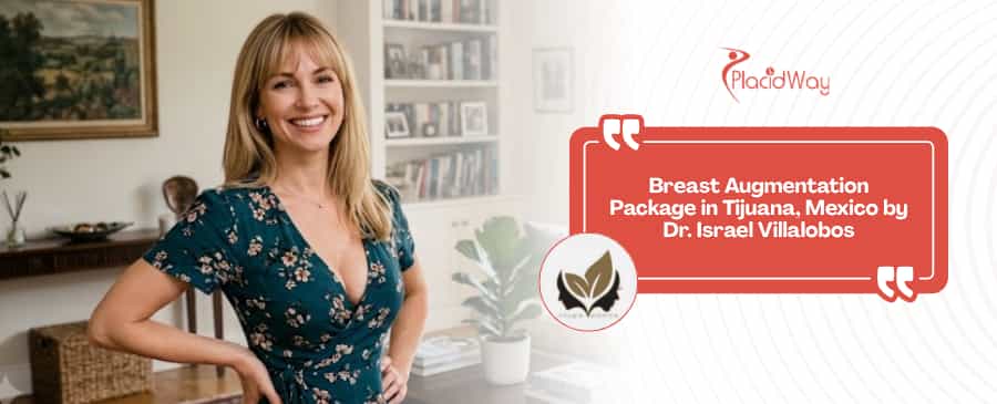 Breast Augmentation in Tijuana Mexico by Dr. Israel Villalobos