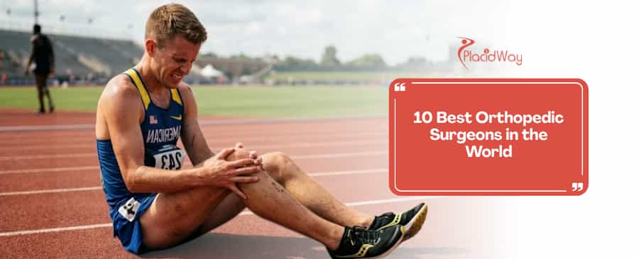 10 Best Orthopedic Surgeons in the World