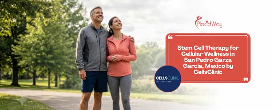 Stem Cell Therapy for Cellular Wellness in San Pedro Garza Garcia Mexico at CellsClinic