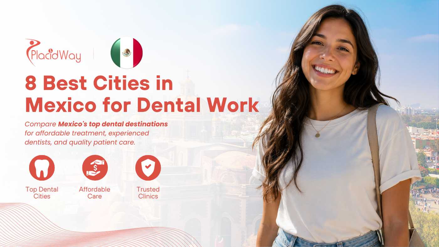 8 Best Cities in Mexico for Dental Work