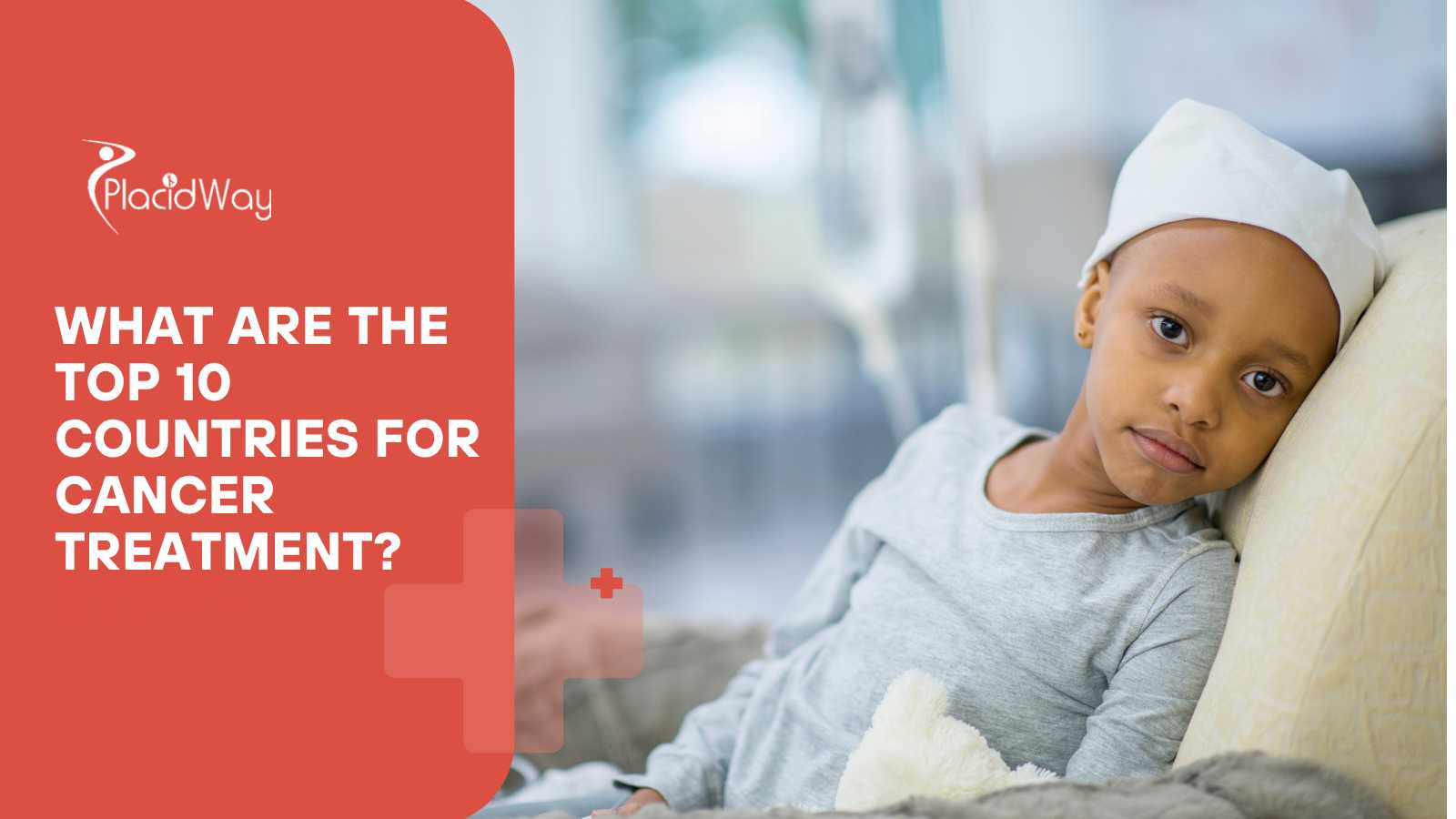 What are the top 10 countries for cancer treatment?