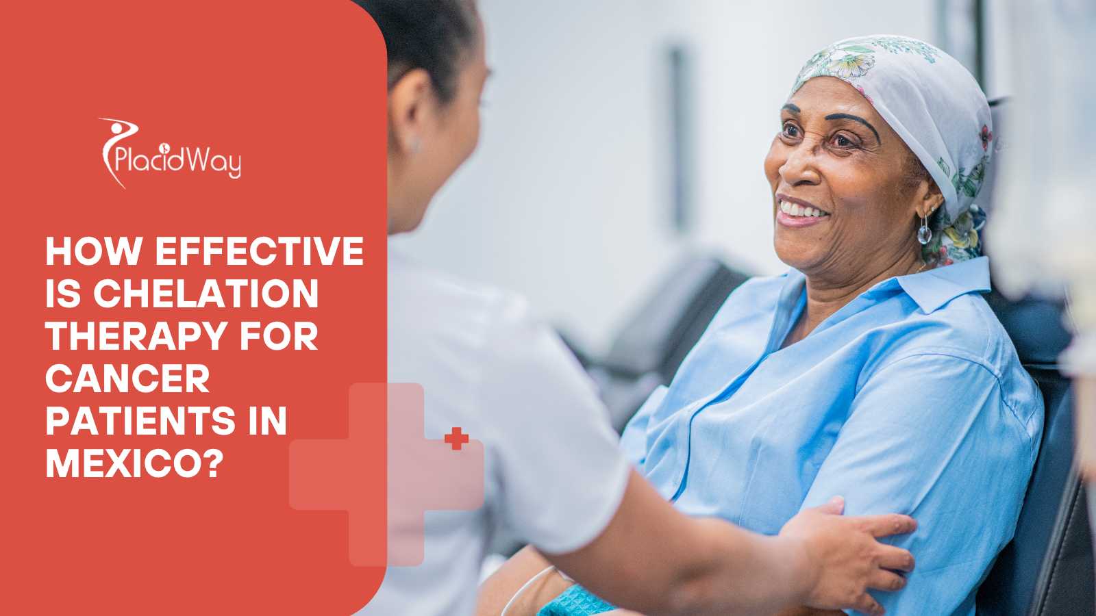How Effective Is Chelation Therapy For Cancer Patients In Mexico?