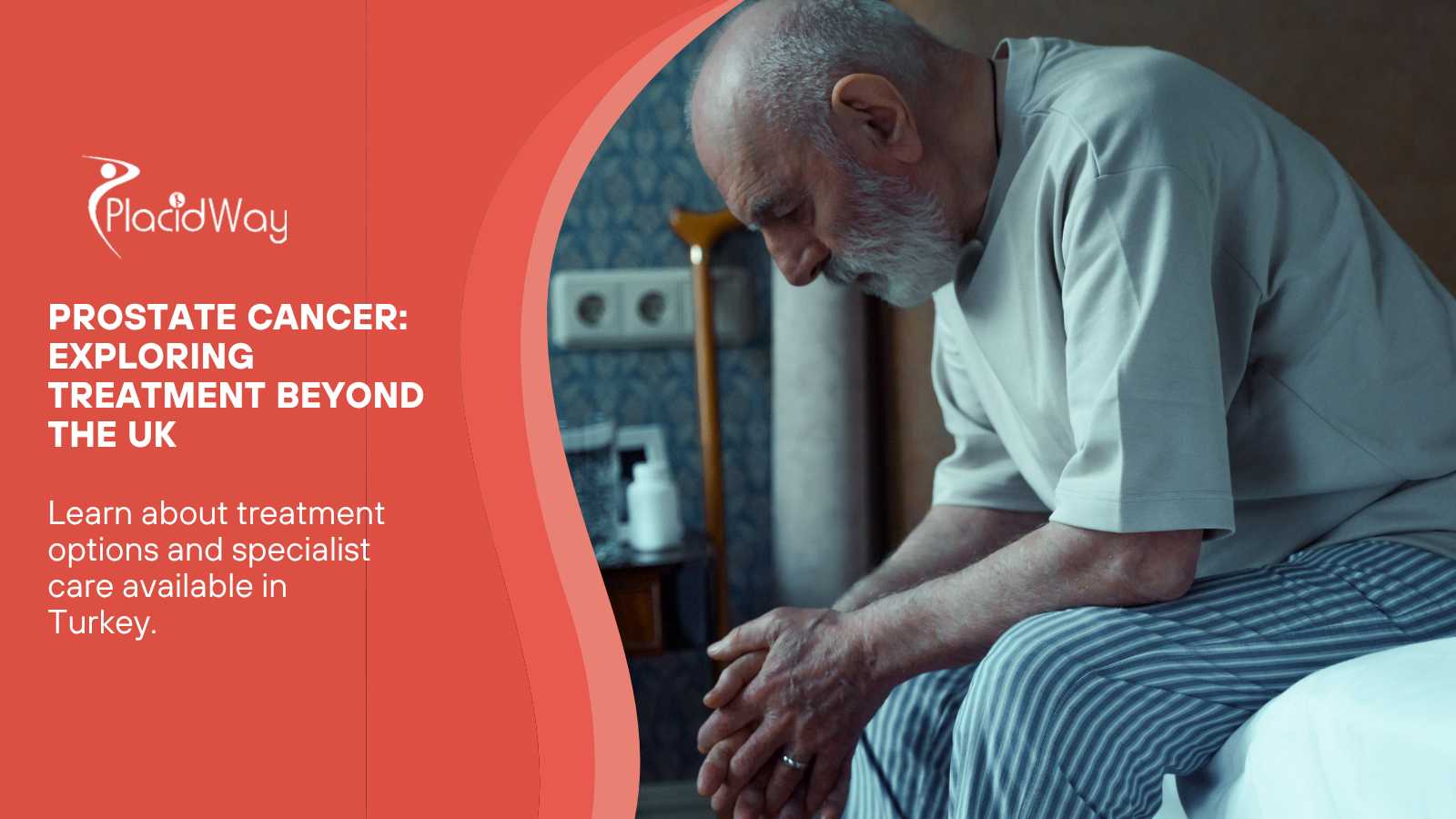 My Husband Has Prostate Cancer in the UK — Exploring Treatment Options in Turkey