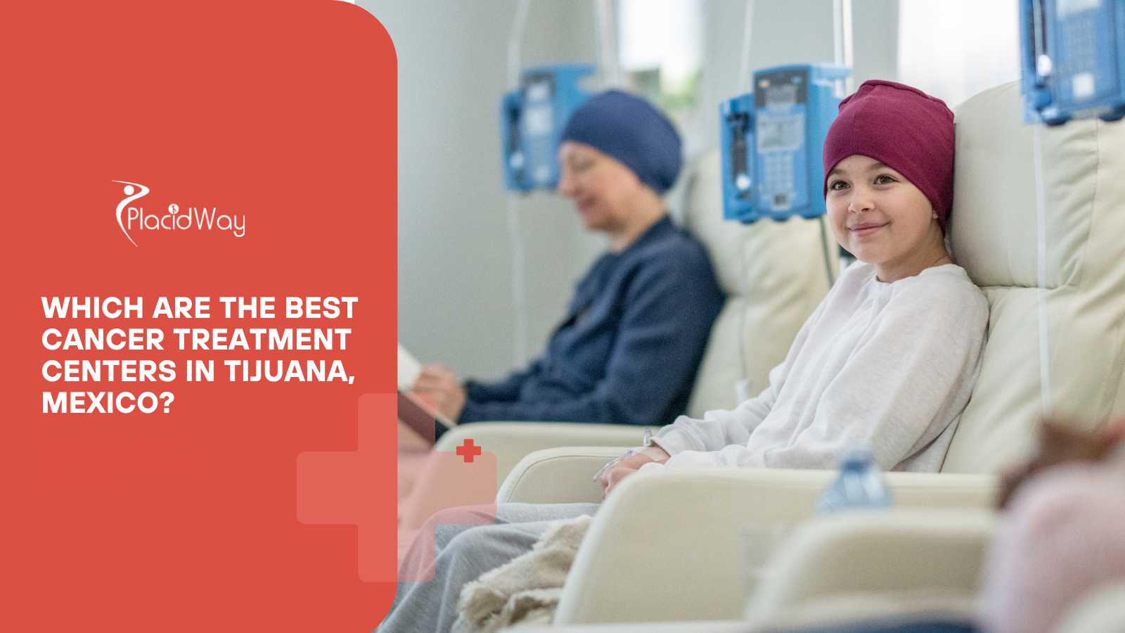 Which Are the Best Cancer Treatment Centers in Tijuana, Mexico?