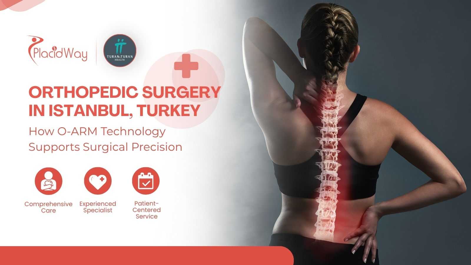 Orthopedic Surgery in Istanbul Turkey with O-ARM Technology