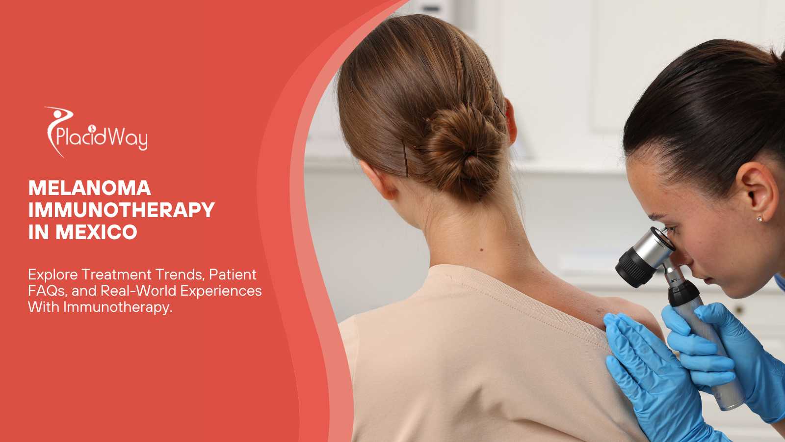 Melanoma Immunotherapy in Mexico: Trends, Patient FAQs, and Success Stories