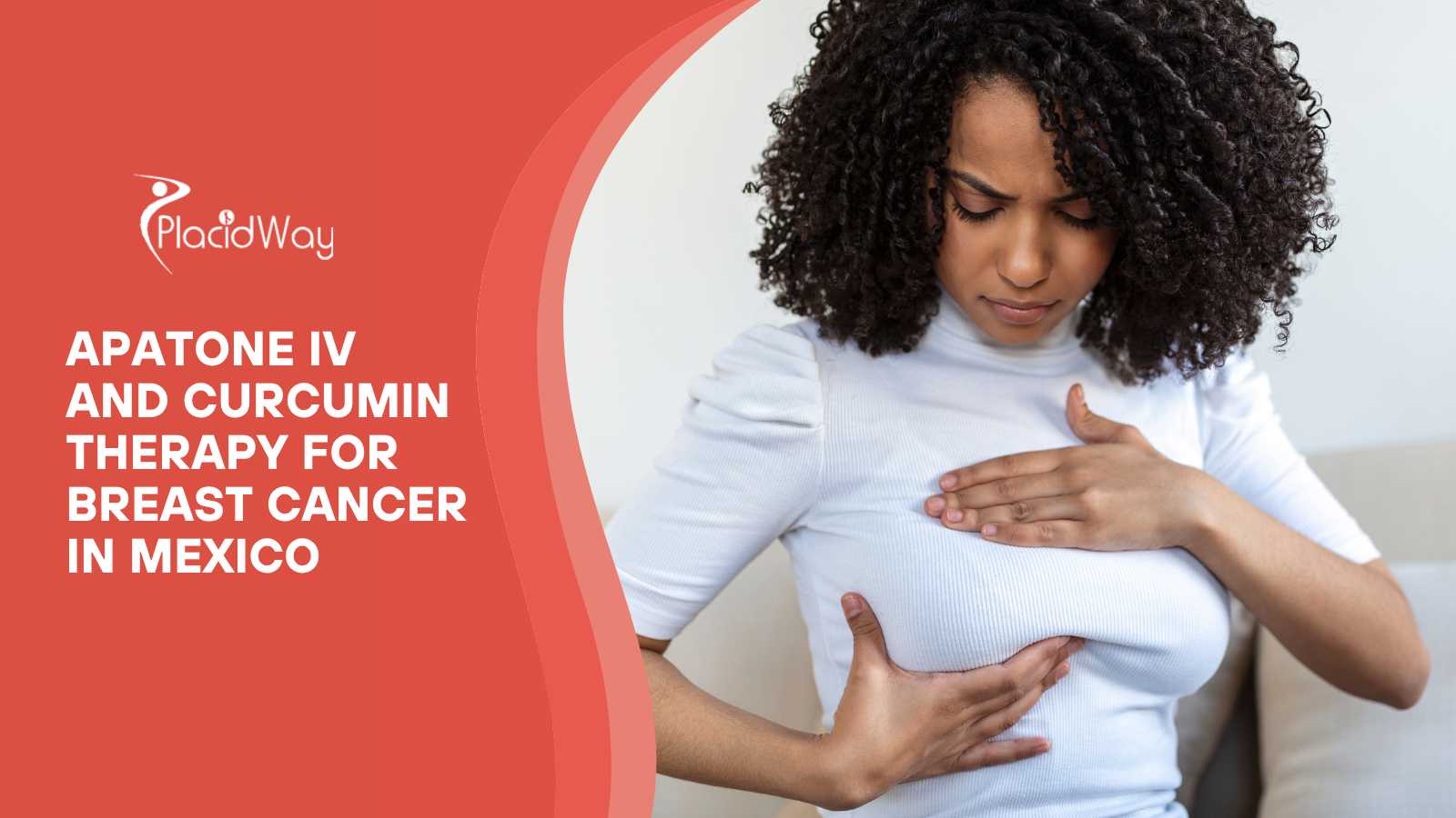 Apatone IV and Curcumin Therapy: Alternative Breast Cancer Treatments in Mexico