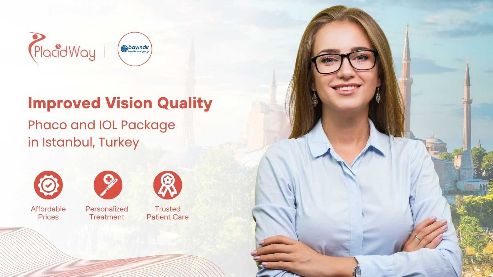 Phaco and IOL Package in Istanbul Turkey by Bayindir Healthcare Group