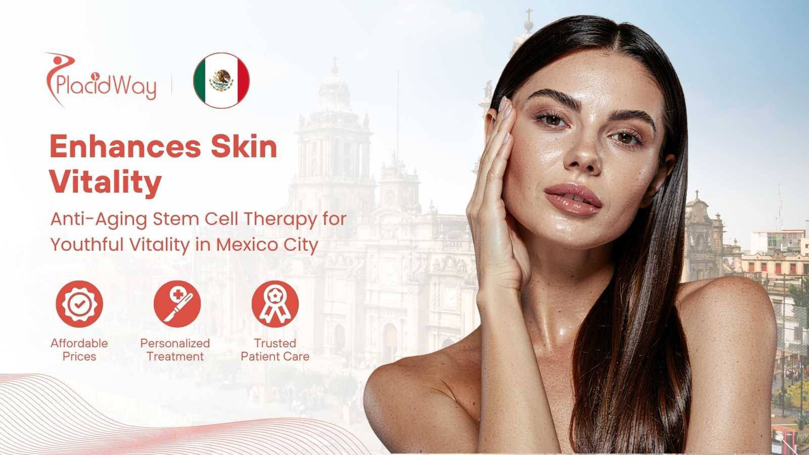 Anti-Aging Stem Cell Therapy Package in Mexico City Mexico