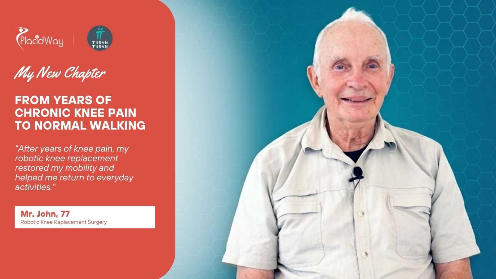 Mr. John Robotic Knee Replacement Journey in Turkey
