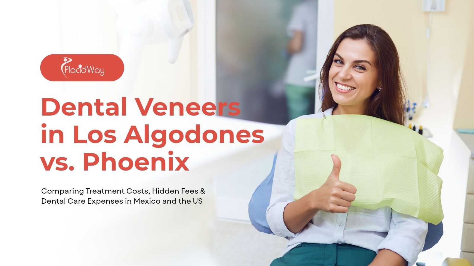 Dental veneers in Los Algodones, Mexico, and Phoenix, Arizona