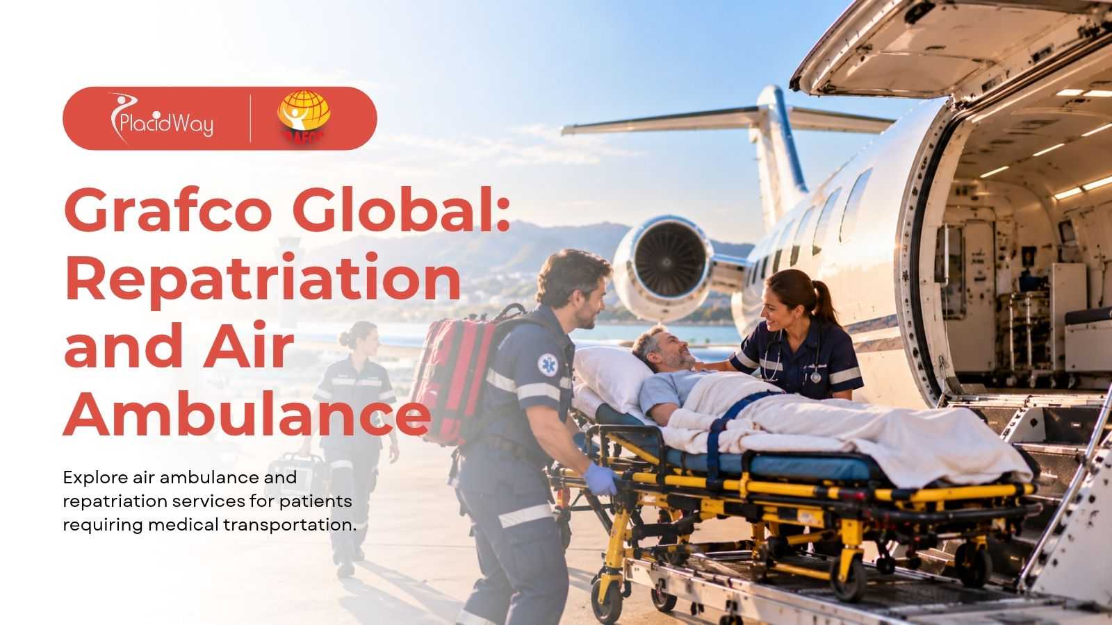 Grafco Global air ambulance and medical repatriation services