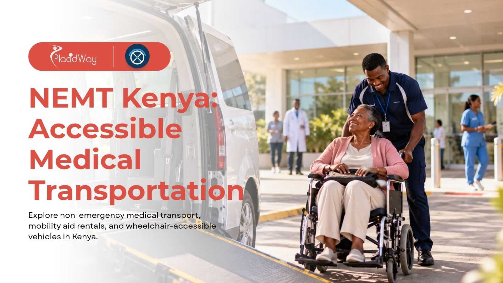 NEMT Kenya medical transport and wheelchair-accessible vehicles