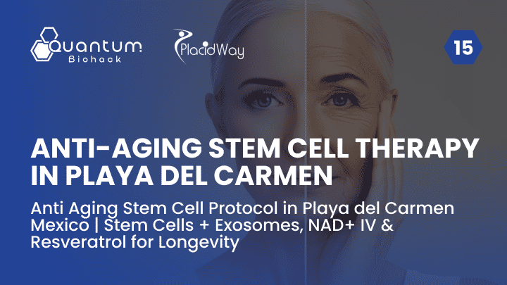 Anti Aging Stem Cell Protocol in Playa del Carmen Mexico | Stem Cells + Exosomes, NAD+ IV & Resveratrol for Longevity