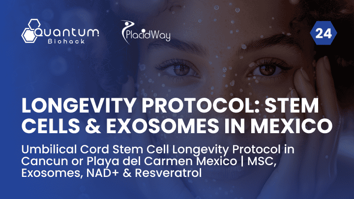 Umbilical Cord Stem Cell Longevity Protocol in Cancun or Playa del Carmen Mexico | MSC, Exosomes, NAD+ & Resveratrol