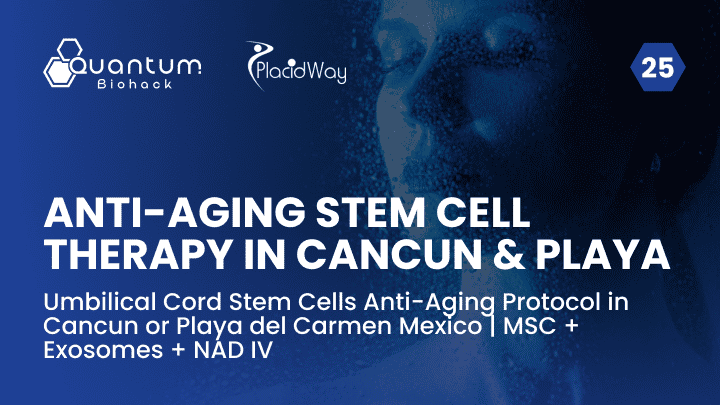 Umbilical Cord Stem Cells Anti-Aging Protocol in Cancun or Playa del Carmen Mexico | MSC + Exosomes + NAD IV