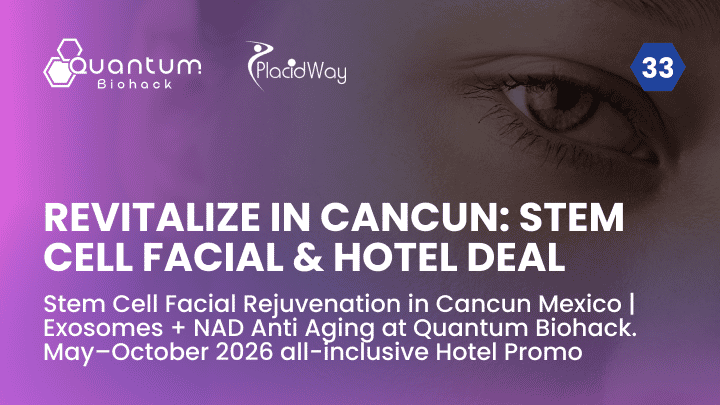 Stem Cell Facial Rejuvenation in Cancun Mexico | Exosomes + NAD Anti Aging at Quantum Biohack. May–October 2026 all-inclusive Hotel Promo