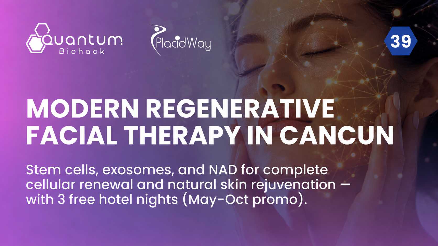 Exosomes Facial Modern Regenerative Therapy in Cancun | Stem Cells, Exosomes & NAD & Resveratrol at Quantum Biohack