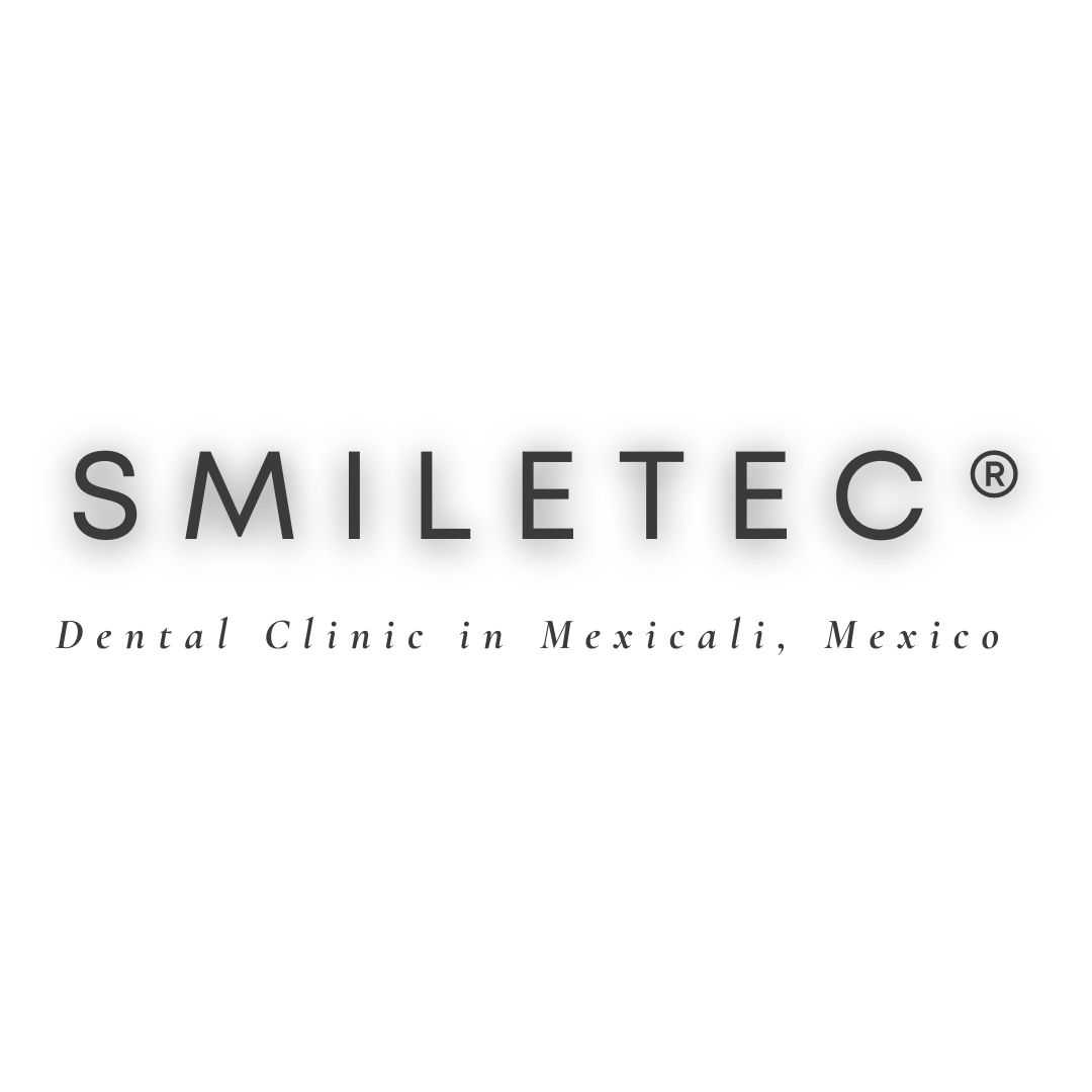 Smiletec® - Leading Mexicali Dental Clinic