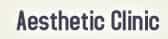 Aesthetic Clinic
