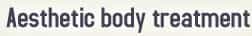 Aesthetic Body Treartment