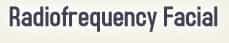 Radiofrecuency Facial