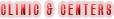 Clinic &amp; Centers