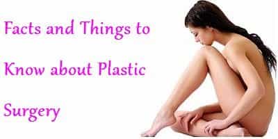 Facts And Things Plastic Surgery