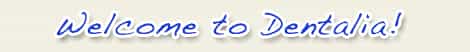 Welcome To Dentalia