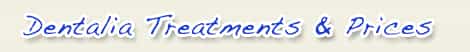 Dentalia Treatments And Prices