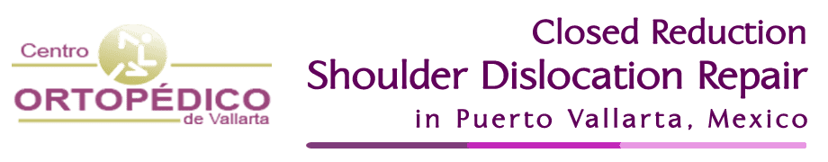 shoulder-dislocation-repair-in-mexico-closed-reduction-puerto-vallarta-dr-max-greig-title