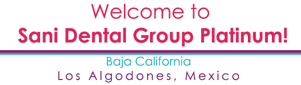 welcome sani dental group platinum los algodones baja california mexico