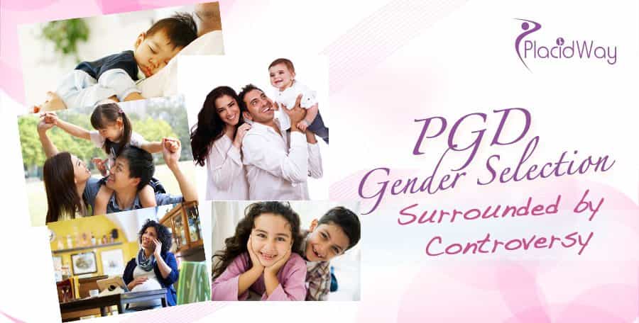 PGD for Gender Selection - Surrounded by Controversy