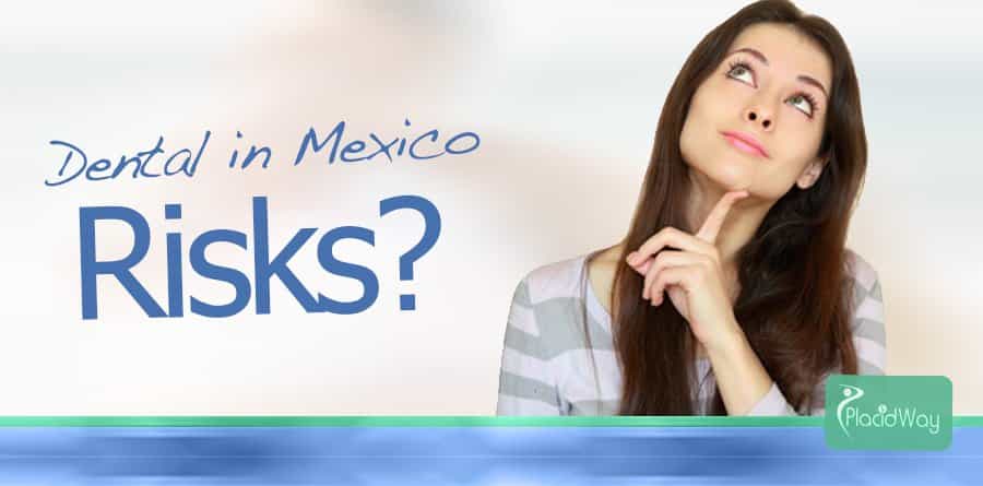 Dental Care Tourism in Mexico Risks