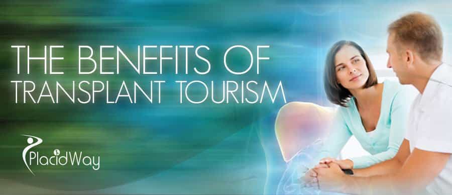 The Benefits of Transplant Tourism - PlacidWay