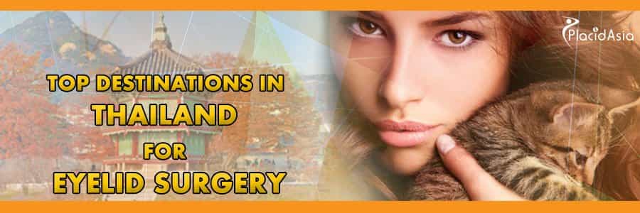 Top Destinations in Thailand for Eyelid Surgery