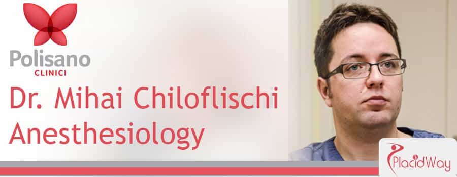 Dr. Mihai Chiloflischi Anesthesiology Clinica Polisano Romania