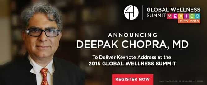 Dr. Deepak Chopra, Global Wellness Summit (GWS), Mexico Dr. Deepak Chopra, Global Wellness Summit (GWS), Mexico