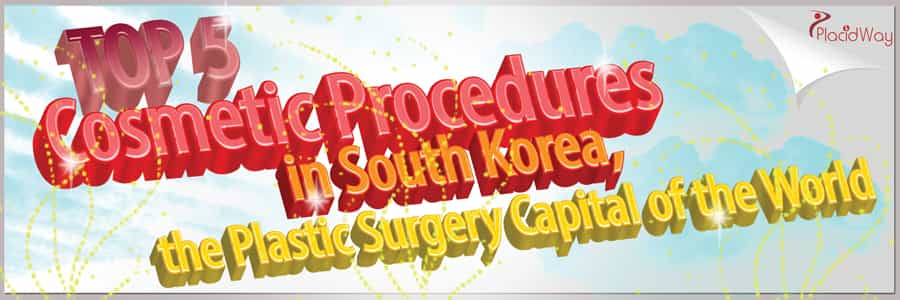 Top 5 Cosmetic Procedures in South Korea