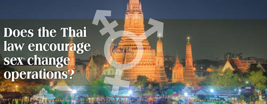 Does the Thai law encourage sex change operations?