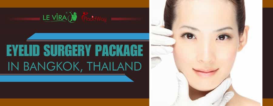 Eyelid Surgery Package in Bangkok, Thailand