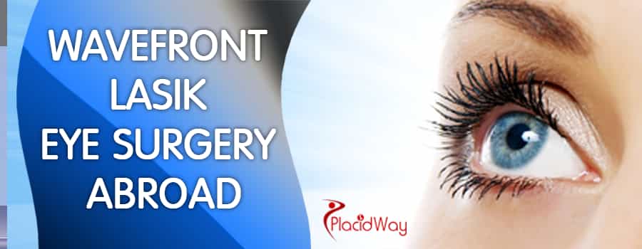 Wavefront LASIK Eye Surgery Abroad