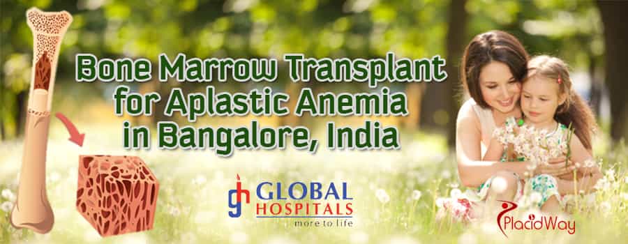Bone Marrow Transplant for Aplastic Anemia in Bangalore, India
